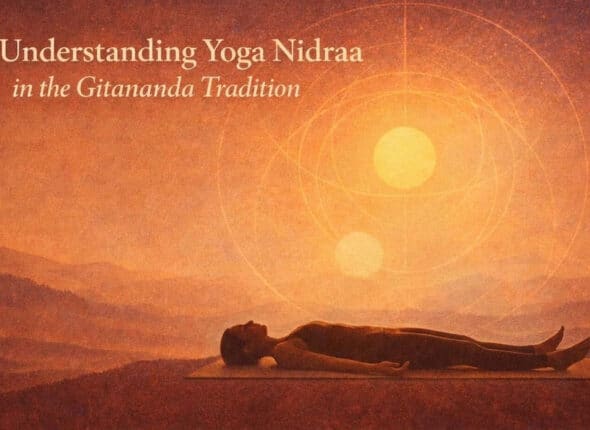 Understanding Yoga Nidraa in the Gitananda Tradition